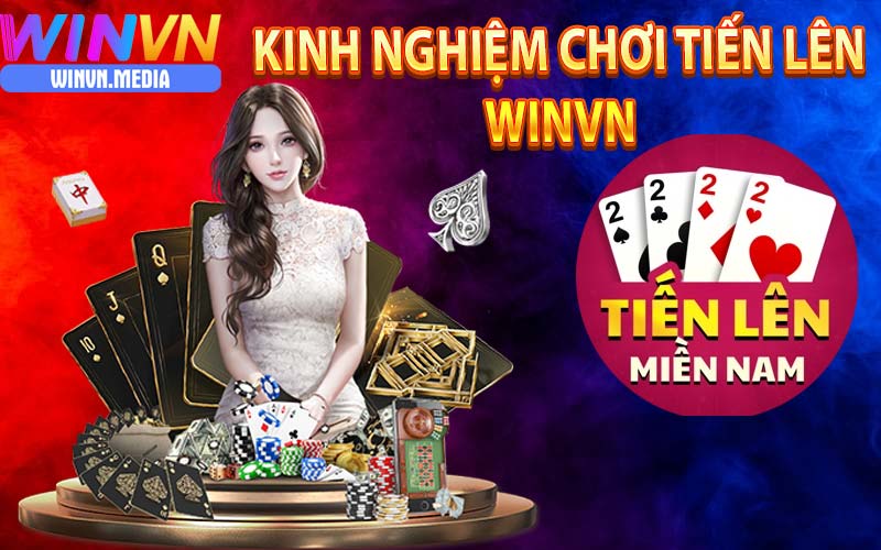 Kinh nghiệm chơi tiến lên khiếp đối thủ khiếp sợ