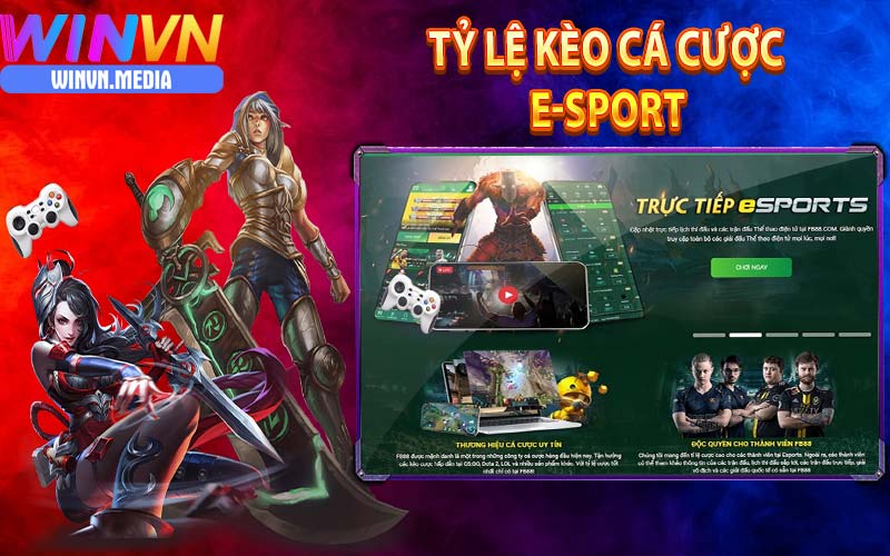 Tỷ lệ kèo cá cược E-Sport hấp dẫn